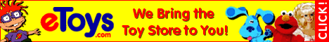 Click here to purchase toys, software, video games, and more!